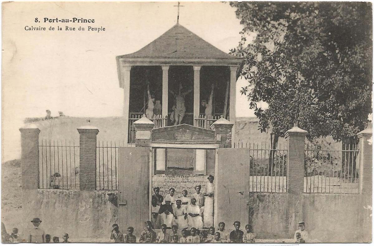 Port-au-Prince. Calvary on Peoples Street