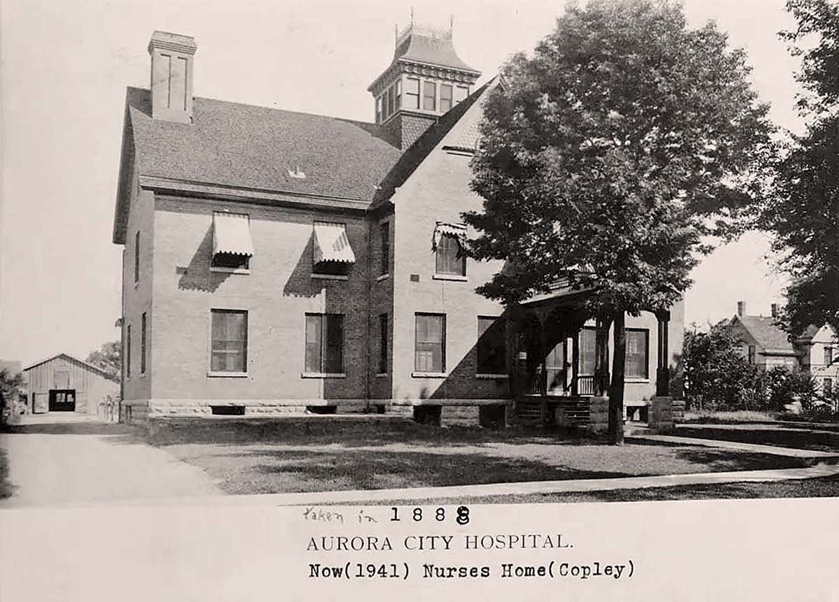 Aurora. Old Copley Hospital, 1941