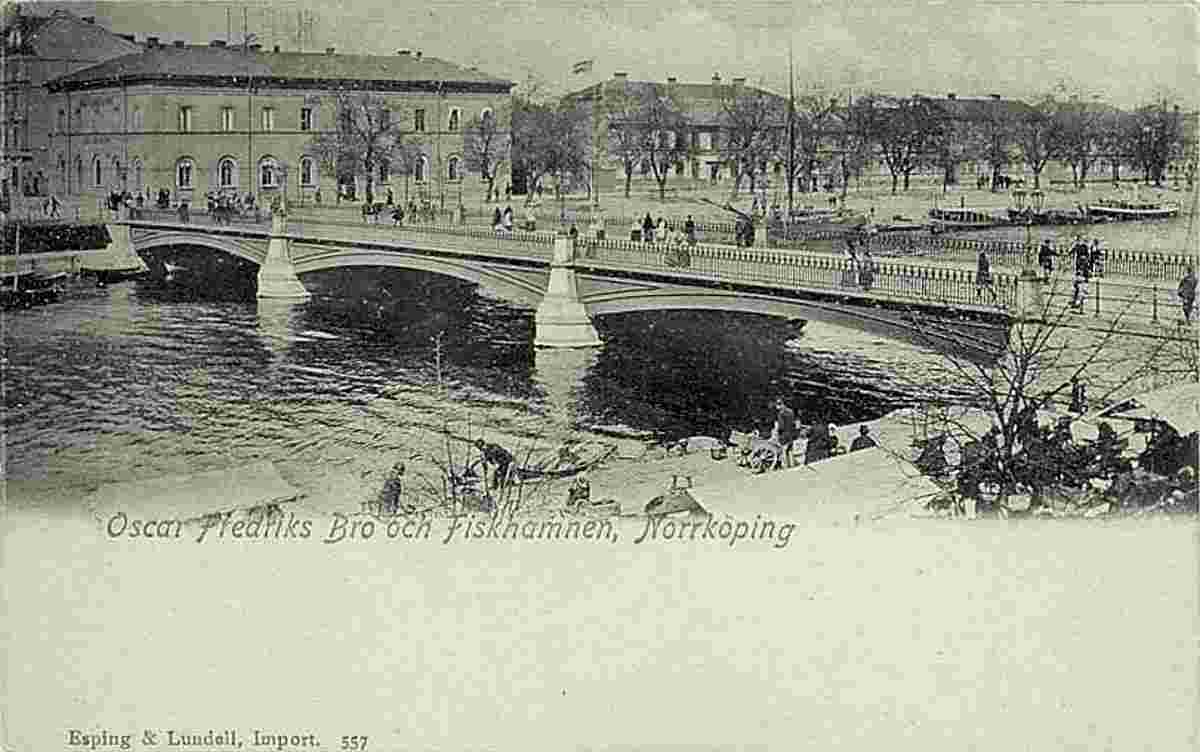 Norrköping. Oscar Fredriks Bro och Fiskhamnen, 1900's