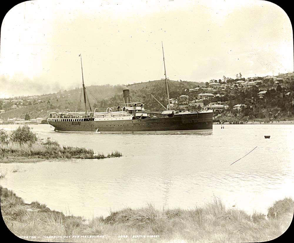 Launceston. Clearing out for Melbourne
