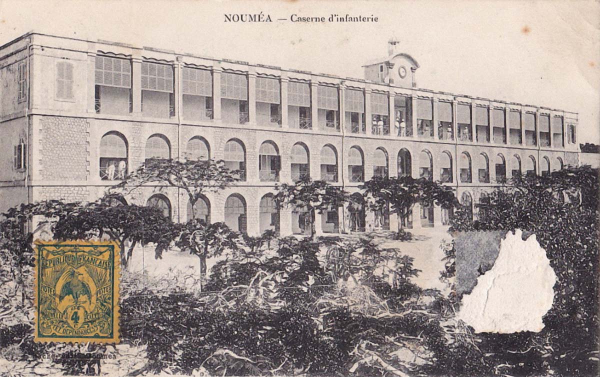 Nouméa. Caserne d'Infanterie